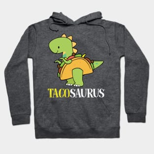 Tacosaurus Hoodie